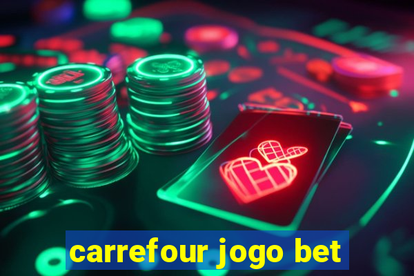 carrefour jogo bet